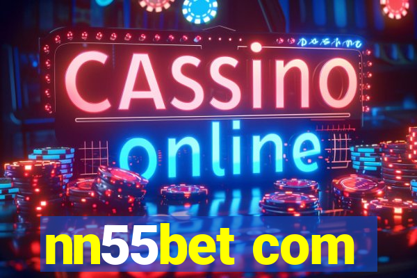 nn55bet com